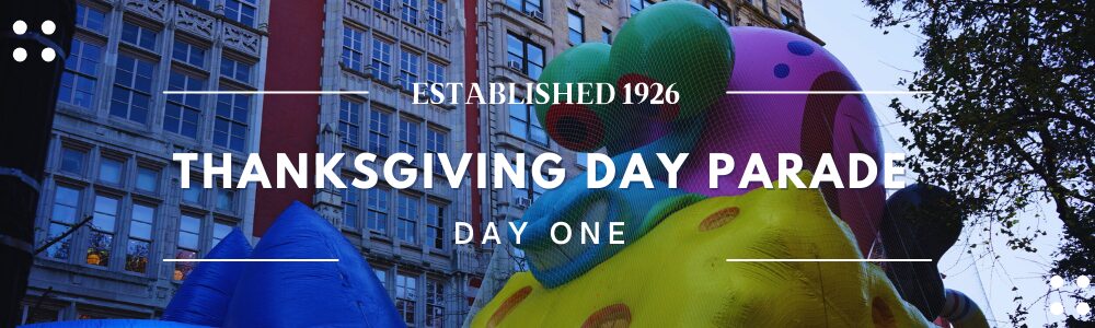 Macy's Thanksgiving Day Parade Itinerary