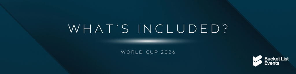 World Cup 2026 -What's Included