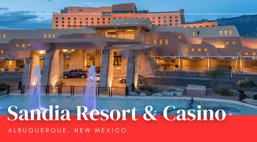 Sandia Resort and Casino ABQ
