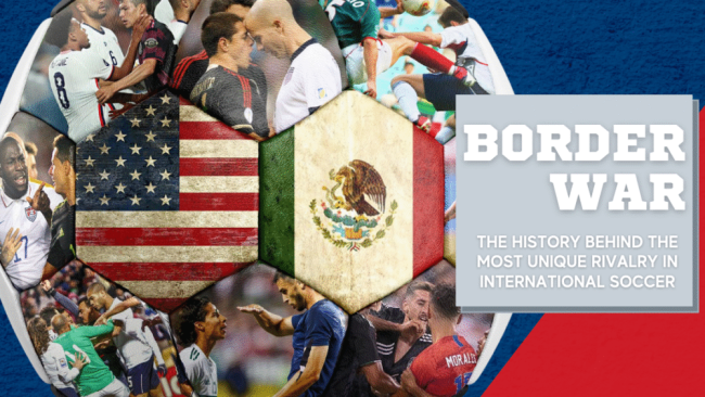 USA vs. Mexico Blog Post - Border War