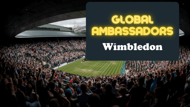 GLOBAL Ambassadors - wimbledon (1)