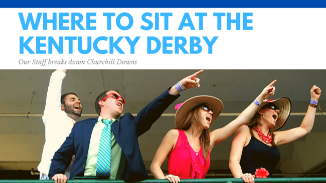Where to sit at the Kentucky Derby (1)